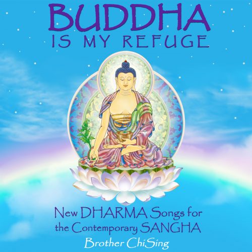 Brother ChiSing - Buddha Is My Refuge Music Album