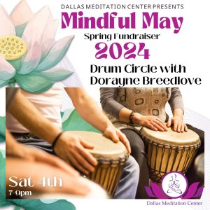 Drum Circle with Dorayne Breedlove - Saturday, May 4, 2024, 7-9 pm