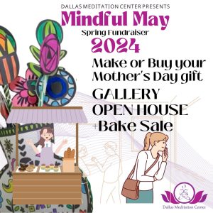 Make or Buy your Mother’s Day Gift: Gallery Open House + Bake Sale - May 10 & 12, 1-4pm